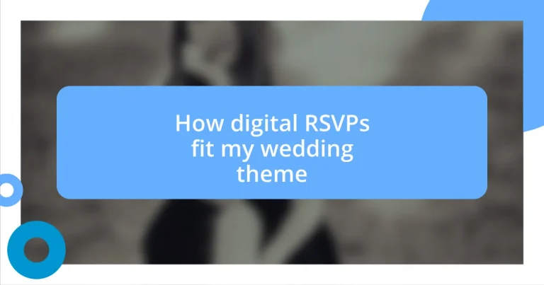 How digital RSVPs fit my wedding theme