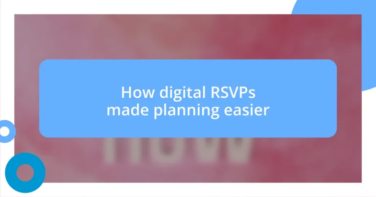 How digital RSVPs made planning easier