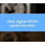 How digital RSVPs saved me time