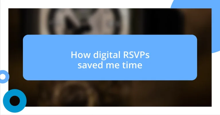 How digital RSVPs saved me time