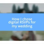 How I chose digital RSVPs for my wedding