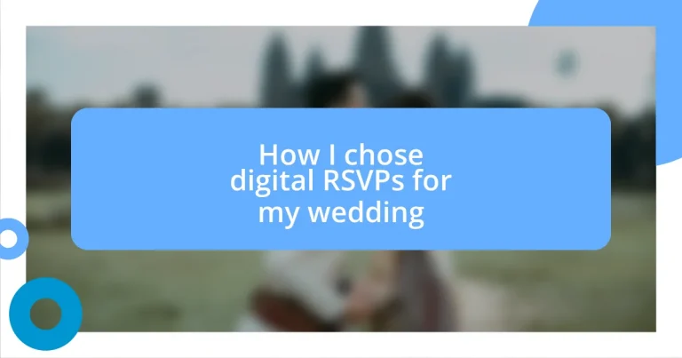 How I chose digital RSVPs for my wedding