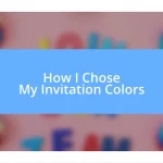 How I Chose My Invitation Colors