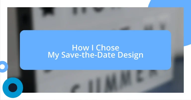 How I Chose My Save-the-Date Design