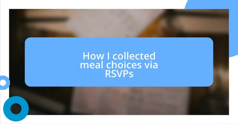 How I collected meal choices via RSVPs