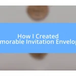 How I Created Memorable Invitation Envelopes