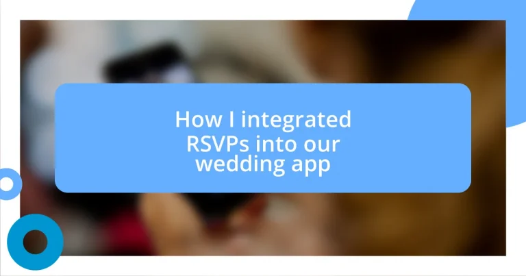 How I integrated RSVPs into our wedding app