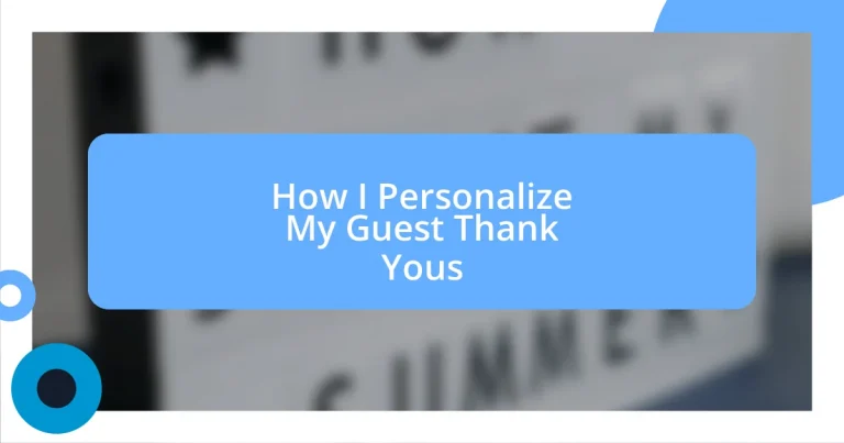 How I Personalize My Guest Thank Yous