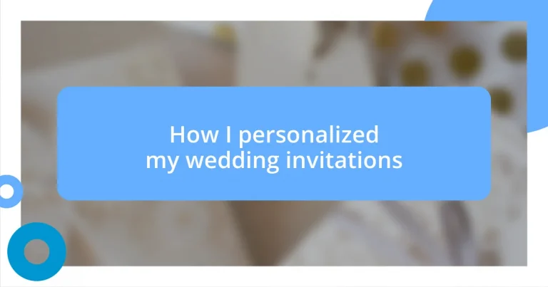 How I personalized my wedding invitations