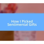 How I Picked Sentimental Gifts