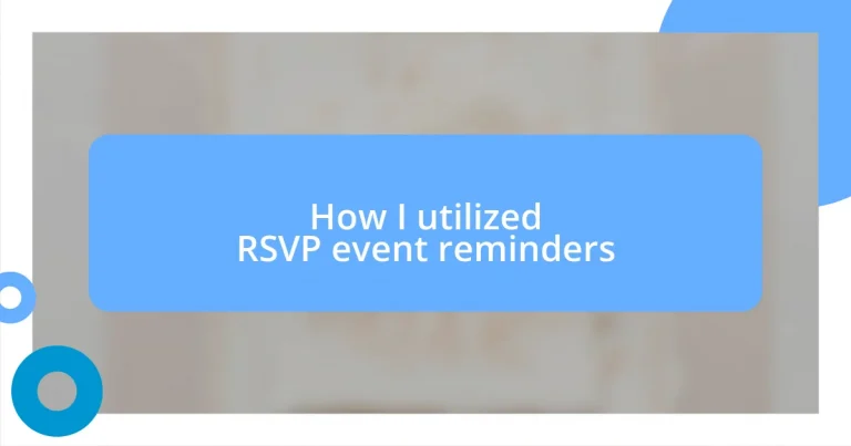 How I utilized RSVP event reminders