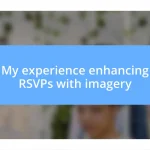 My experience enhancing RSVPs with imagery