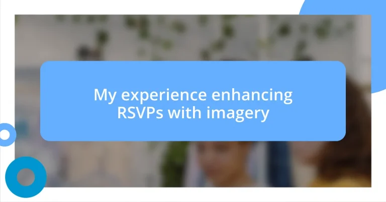 My experience enhancing RSVPs with imagery