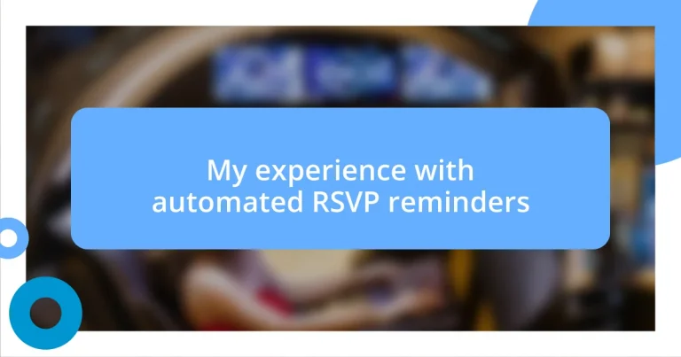 My experience with automated RSVP reminders