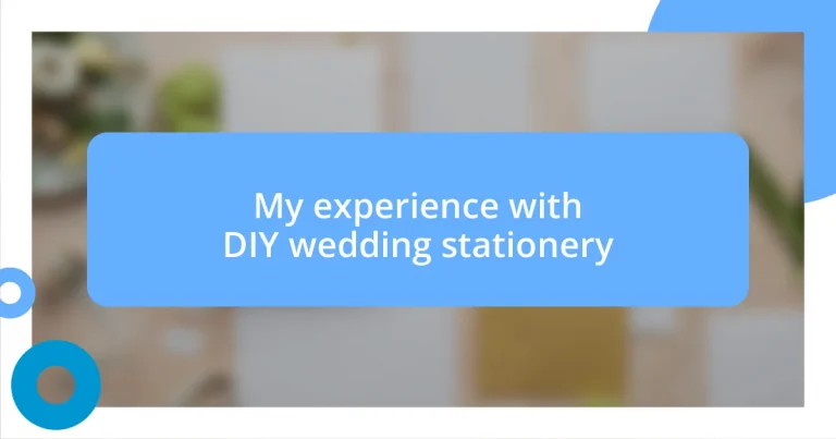 My experience with DIY wedding stationery