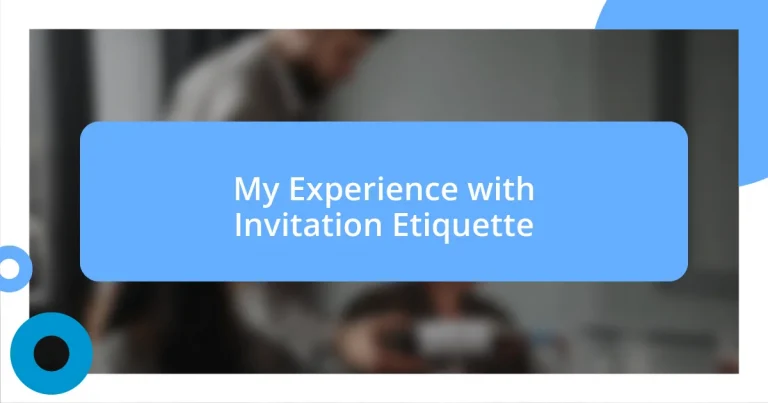 My Experience with Invitation Etiquette