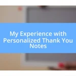 My Experience with Personalized Thank You Notes