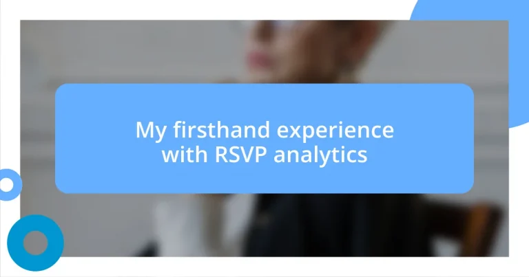 My firsthand experience with RSVP analytics