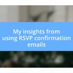 My insights from using RSVP confirmation emails