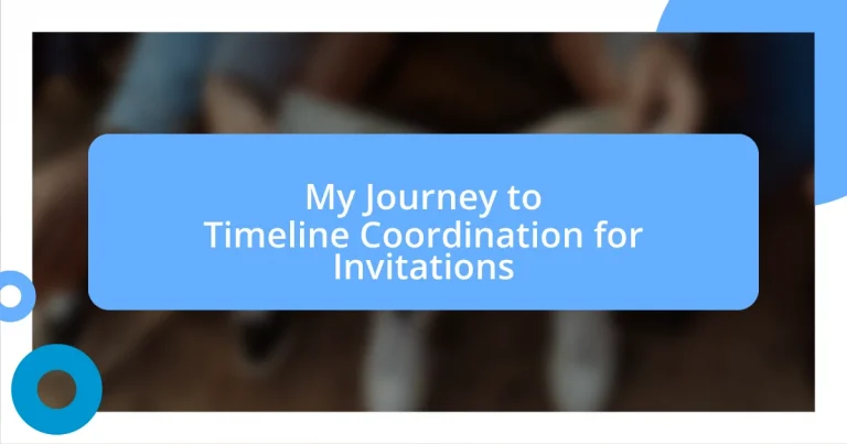 My Journey to Timeline Coordination for Invitations