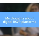 My thoughts about digital RSVP platforms