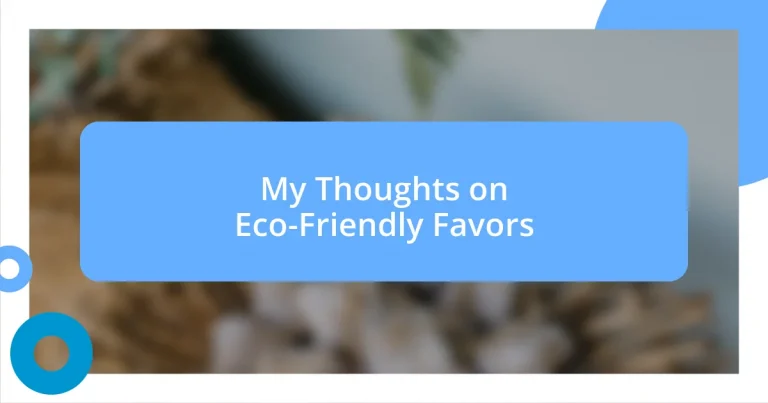 My Thoughts on Eco-Friendly Favors