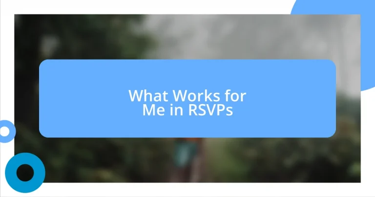 What Works for Me in RSVPs